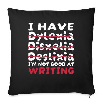 Je ne suis pas doué pour écrire Apraxia Dyslexia - Housse de coussin décorative 45 x 45 cm - noir - Devant