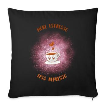 Espresso, Café, Café, Latte, Idée cadeau, Fun - Housse de coussin décorative 45 x 45 cm - noir - Devant