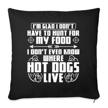 Hot Dog Adult I'm Glad I Don't - Sofa pillowcase 17,3'' x 17,3'' (45 x 45 cm) - black - Front
