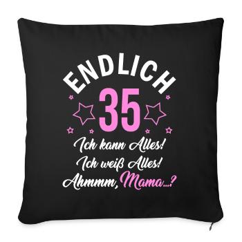 Finally 35 I can do everything I know everything - Sofa pillowcase 17,3'' x 17,3'' (45 x 45 cm) - black - Front