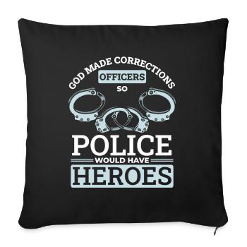 La police aurait donc un gardien de prison pour les héros - Housse de coussin décorative 45 x 45 cm - noir - Devant