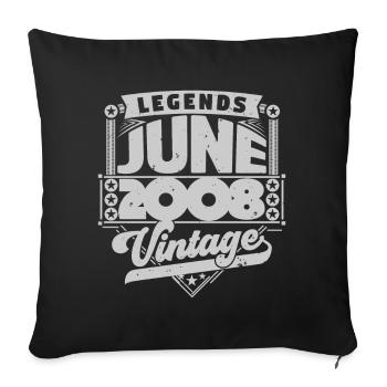 Vintage Geburtstagsgeschenk Juni 2008, Juni 2008. - Sofakissenbezug 45 x 45 cm - Schwarz - Vorne