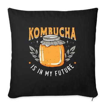 Kombucha Is In My Future Home Brewing Tea Mushroom - Sofa pillowcase 17,3'' x 17,3'' (45 x 45 cm) - black - Front