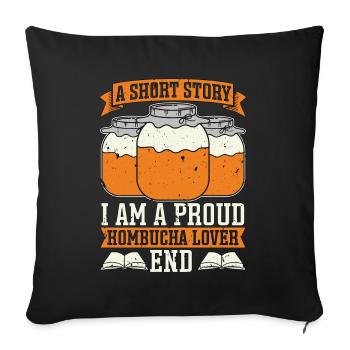 Kombucha Lover A Short Story I Am A Tea Lover - Sofa pillowcase 17,3'' x 17,3'' (45 x 45 cm) - black - Front