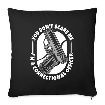 Vous ne me faites pas peur Policiers Services correctionnels - Housse de coussin décorative 45 x 45 cm - noir - Devant