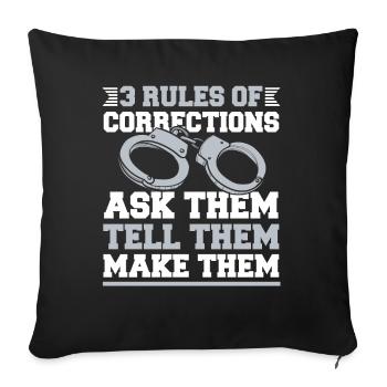 3 Rules Of Corrections Police Officer Corrections - Sofa pillowcase 17,3'' x 17,3'' (45 x 45 cm) - black - Front