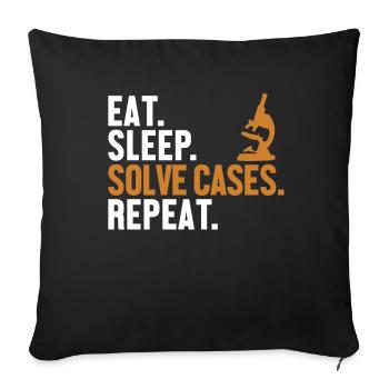 Manger Dormir Résoudre des cas Répéter Science Criminalistique - Housse de coussin décorative 45 x 45 cm - noir - Devant