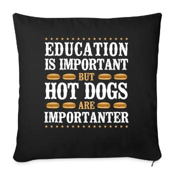 Hot Dog Adult Education Is - Sofa pillowcase 17,3'' x 17,3'' (45 x 45 cm) - black - Front