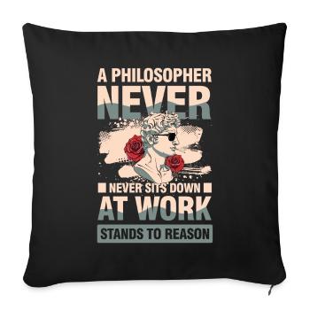 A Philosopher Never Sits Down at Work - Sofakissenbezug 45 x 45 cm - Schwarz - Vorne