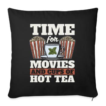 Hot Tea Time For Movies And Cups Of Herbal Tea - Sofa pillowcase 17,3'' x 17,3'' (45 x 45 cm) - black - Front