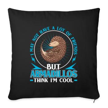 Armadillos Find Me Cool Armadillo Armadillo Armadillo - Sofa pillowcase 17,3'' x 17,3'' (45 x 45 cm) - black - Front