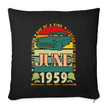 Juni 1959 Geburtstagsgeschenk. Juni 1959 Juni 1959 - Sofakissenbezug 45 x 45 cm - Schwarz - Vorne