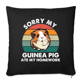 Sorry My Guinea Pig Ate My Homework - Sofa pillowcase 17,3'' x 17,3'' (45 x 45 cm) - black - Front