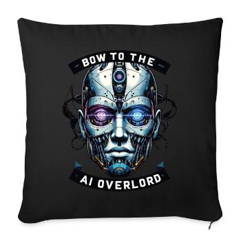 Bow to the AI Overlord - Cyborg Design. - Sofa pillowcase 17,3'' x 17,3'' (45 x 45 cm) - black - Front