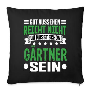 Gardener Garden Horticulture Landscape Gardener Saying - Sofa pillowcase 17,3'' x 17,3'' (45 x 45 cm) - black - Front