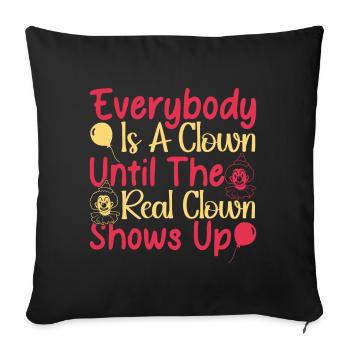Tout le monde est un clown Artiste de cirque Idée de cadeaux - Housse de coussin décorative 45 x 45 cm - noir - Devant