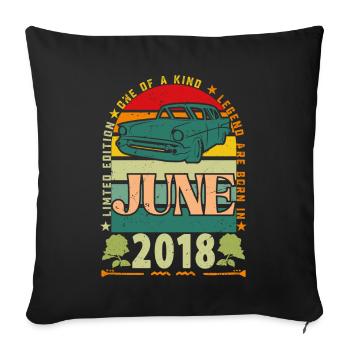 Geburtstagsgeschenk Juni 2018. Juni 2018 Juni 2018 - Sofakissenbezug 45 x 45 cm - Schwarz - Vorne