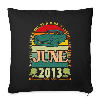 Geburtstagsgeschenk Juni 2013. Juni 2013 Juni 2013 - Sofakissenbezug 45 x 45 cm - Schwarz - Vorne