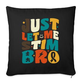 Sensibilisation à l’autisme April Just Let Me Stim Bro Kid - Housse de coussin décorative 45 x 45 cm - noir - Devant