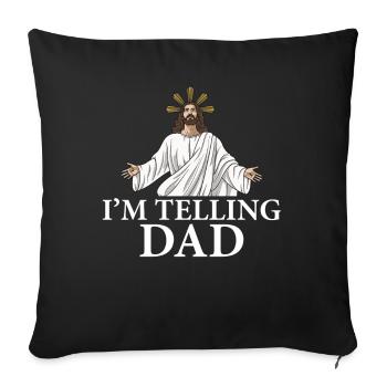 drôle de tenue de Jésus « Je le dis papa » ! Religion - Housse de coussin décorative 45 x 45 cm - noir - Devant