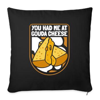 Tu m’as eu au fromage Gouda Queso Cheesemonger - Housse de coussin décorative 45 x 45 cm - noir - Devant