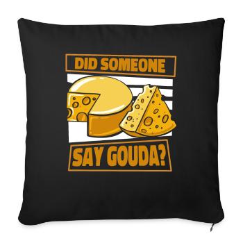 Quelqu’un a-t-il dit Gouda fromager Queso - Housse de coussin décorative 45 x 45 cm - noir - Devant