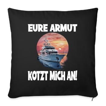 Yacht Reichtum Neid Boot Erfolg Zeigen - Sofakissenbezug 45 x 45 cm - Schwarz - Vorne