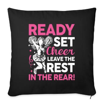 Ready Set Cheer Leave The Rest In The Rear - Sofakissenbezug 45 x 45 cm - Schwarz - Vorne