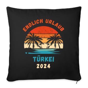 Türkei Urlaub 2024 Türkiye Idee - Sofakissenbezug 45 x 45 cm - Schwarz - Vorne
