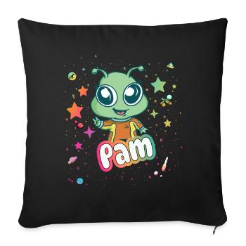 PAM - Schöner Mädchen Name mit süßem Alien - Sofakissenbezug 45 x 45 cm - Schwarz - Vorne