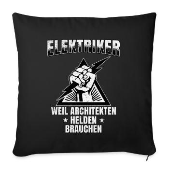 Elektriker Helden der Architekten Stolz und Humor - Sofakissenbezug 45 x 45 cm - Schwarz - Vorne