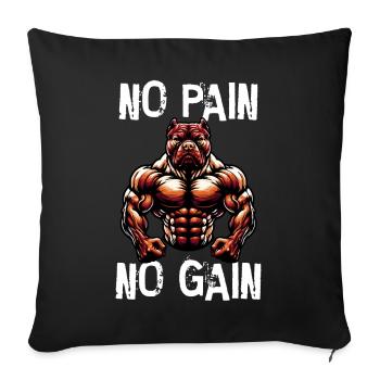 No Pain No Gain Pitbull - Sofa pillowcase 17,3'' x 17,3'' (45 x 45 cm) - black - Front