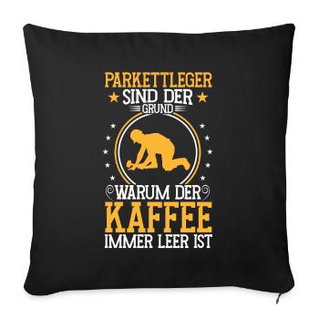 Parquet layer is the reason tiler - Sofa pillowcase 17,3'' x 17,3'' (45 x 45 cm) - black - Front