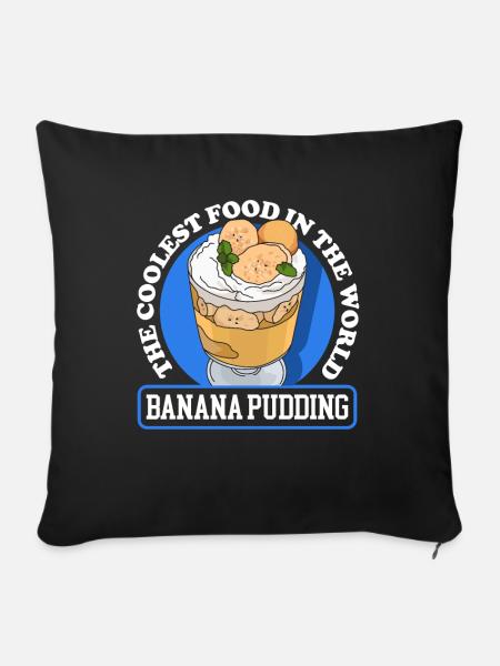 Bananenpudding Bananen Pudding Geschenk - Sofakissenbezug 45 x 45 cm - Schwarz