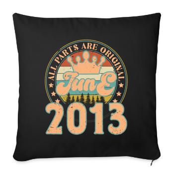 Juni 2013. Geburtstagsgeschenk Juni 2013. Juni - Sofakissenbezug 45 x 45 cm - Schwarz - Vorne