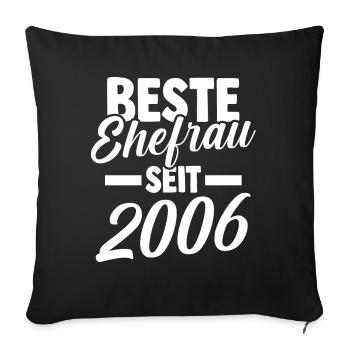 Valentinstag Beste Ehefrau Seit 2006 - Sofakissenbezug 45 x 45 cm - Schwarz - Vorne