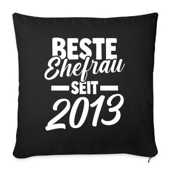 Valentinstag Beste Ehefrau Seit 2013 - Sofakissenbezug 45 x 45 cm - Schwarz - Vorne