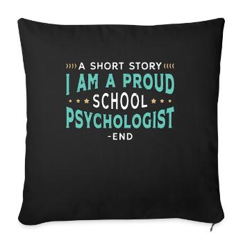 School Psych A Short Story I Am A Proud Therapist - Sofa pillowcase 17,3'' x 17,3'' (45 x 45 cm) - black - Front
