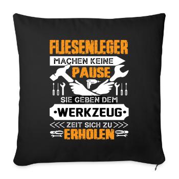 Tilers don't take a break - Sofa pillowcase 17,3'' x 17,3'' (45 x 45 cm) - black - Front
