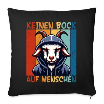 Schwarzer Humor Keinen Bock Auf Menschen Sarkasmus - Sofakissenbezug 45 x 45 cm - Schwarz - Vorne