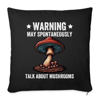 Avertissement : peut spontanément parler de champignons - Housse de coussin décorative 45 x 45 cm - noir - Devant