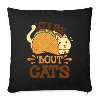 Let's Taco Bout Cats Catlover - Sofa pillowcase 17,3'' x 17,3'' (45 x 45 cm) - black - Front