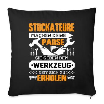 Plasterers don't take a break - Sofa pillowcase 17,3'' x 17,3'' (45 x 45 cm) - black - Front