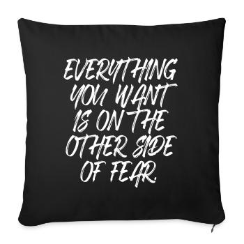 Everything You Want Motivation vs. Comfort Zone - Sofa pillowcase 17,3'' x 17,3'' (45 x 45 cm) - black - Front