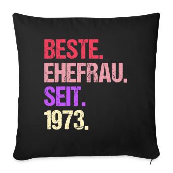 Valentine's Day Best Wife Since 1973 - Sofa pillowcase 17,3'' x 17,3'' (45 x 45 cm) - black - Front