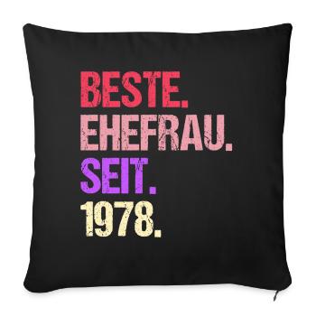 Valentinstag Beste Ehefrau Seit 1978 - Sofakissenbezug 45 x 45 cm - Schwarz - Vorne