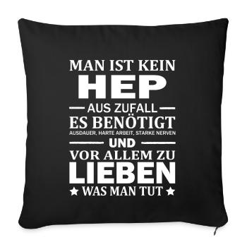Man Ist Kein HEP Aus Zufall Pflegekraft Pflege - Sofakissenbezug 45 x 45 cm - Schwarz - Vorne