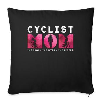 Cyclist Mom The Idol The Myth Loves Mountain - Sofakissenbezug 45 x 45 cm - Schwarz - Vorne