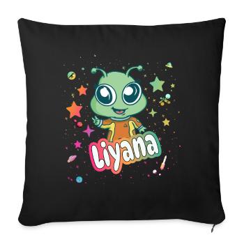 LIYANA - Schöner Mädchen Name mit süßem Alien - Sofakissenbezug 45 x 45 cm - Schwarz - Vorne