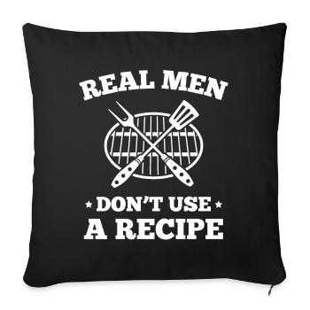 Real Men Don't Use A Recipe - Sofa pillowcase 17,3'' x 17,3'' (45 x 45 cm) - black - Front